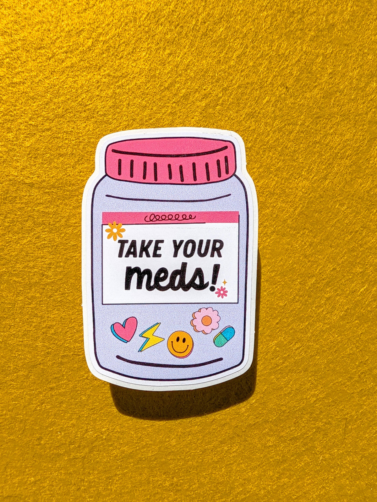 Take Your Meds Bottle