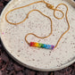 Necklace - Full Spectrum Rainbow - 18 inch Gold Plated Stainless Steel Snake Chain