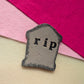 Magnet - RIP - Stoneware