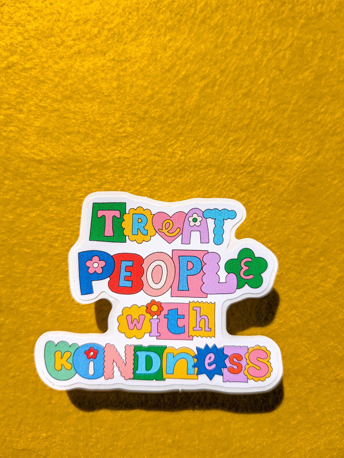 Treat People with Kindness