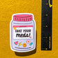 Take Your Meds Bottle