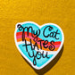 Heart - My Cat Hates You