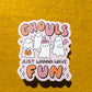 Ghouls Just Wanna Have Fun