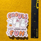 Ghouls Just Wanna Have Fun