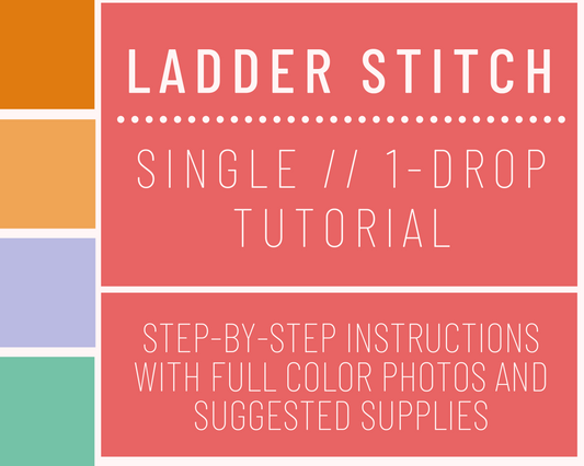 Ladder Stitch // Single - Tutorial