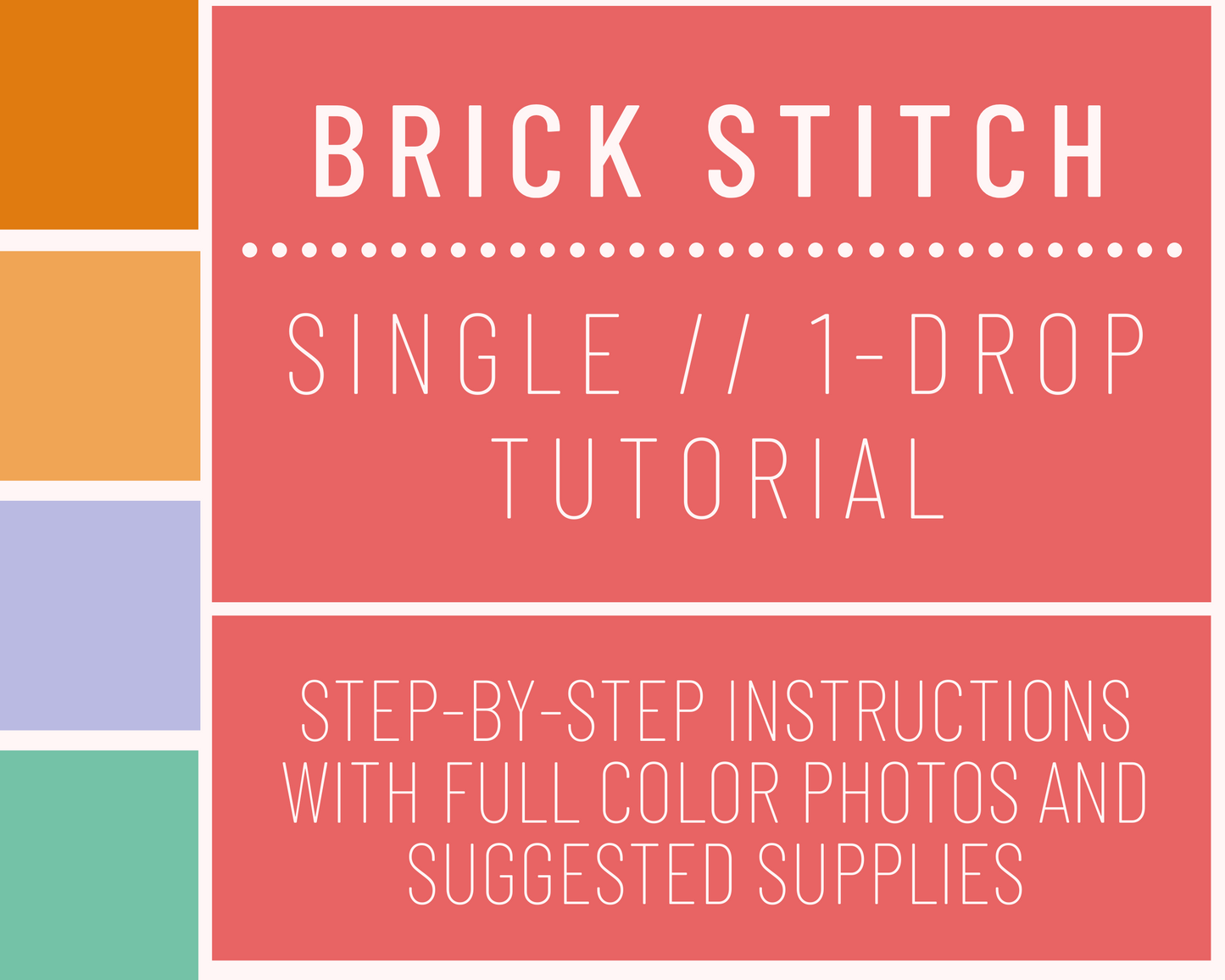 Brick Stitch // Single - Tutorial