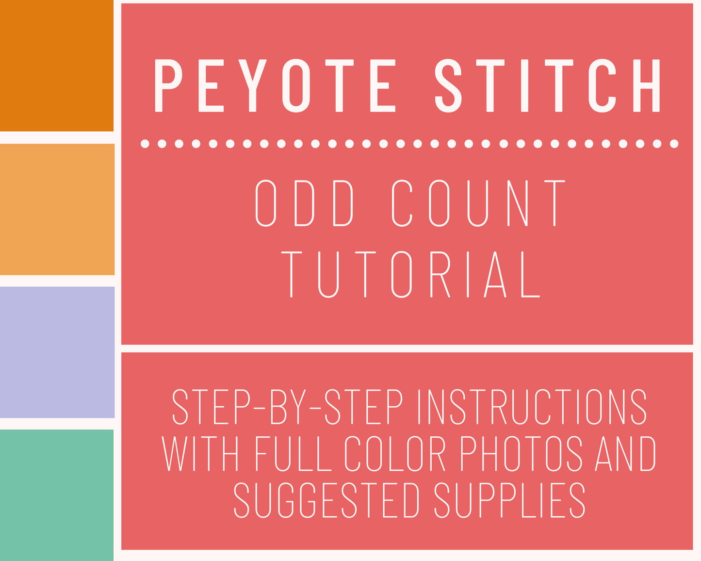 Peyote Stitch  // Odd Count - Tutorial